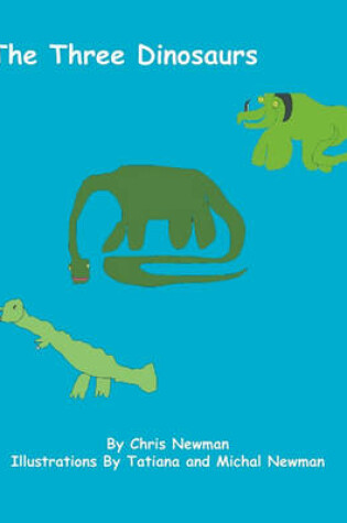 Cover of The Three Dinosaurs