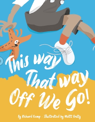 Book cover for This Way That Way Off We Go!