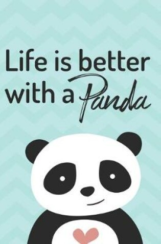 Cover of Life Is Better With A Panda