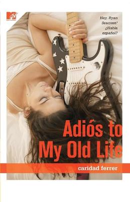 Book cover for Adios to My Old Life