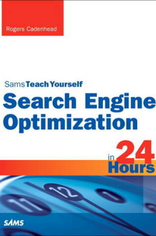 Cover of Search Engine Optimization (SEO) in 24 Hours, Sams Teach Yourself