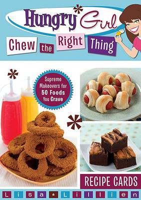 Book cover for Hungry Girl Chew the Right Thing Recipe Cards