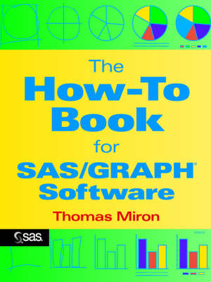 Cover of The How-to Book for SAS Graph Software