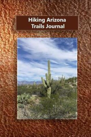 Cover of Hiking Arizona Trails Journal