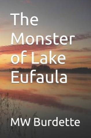 Cover of The Monster of Lake Eufaula