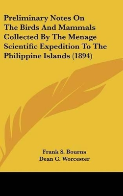 Cover of Preliminary Notes on the Birds and Mammals Collected by the Menage Scientific Expedition to the Philippine Islands (1894)