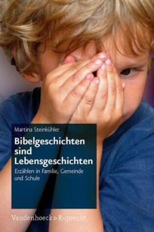 Cover of Bibelgeschichten Sind Lebensgeschichten