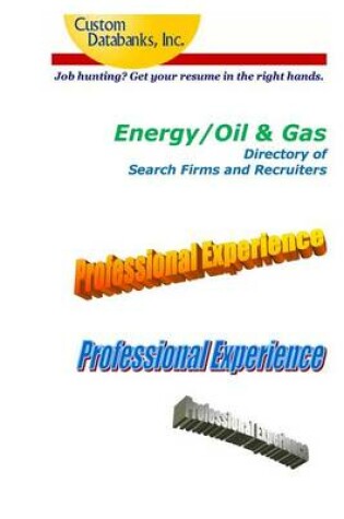 Cover of Energy/Oil & Gas Industry Directory of Search Firms and Recruiters