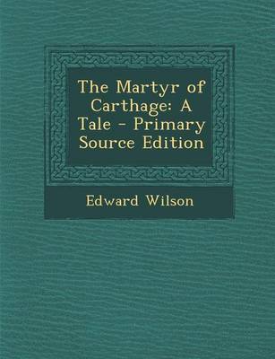 Book cover for The Martyr of Carthage