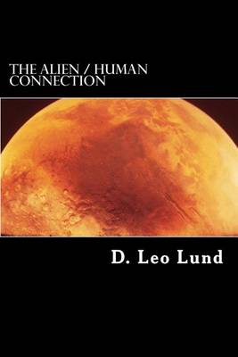 Book cover for The Alien / Human Connection