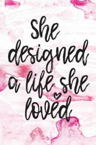 Cover of She designed a life she loved