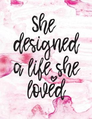 Book cover for She designed a life she loved