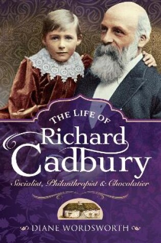 Cover of The Life of Richard Cadbury