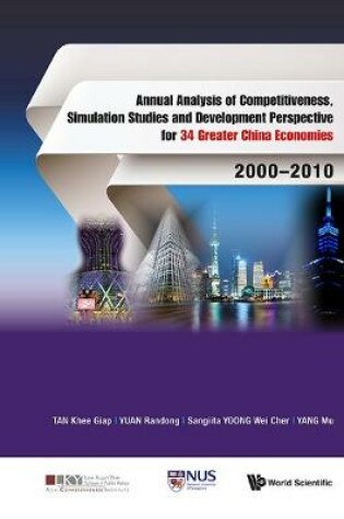 Cover of Annual Analysis Of Competitiveness, Simulation Studies And Development Perspective For 34 Greater China Economies: 2000-2010