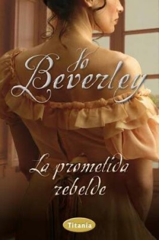 Cover of La Prometida Rebelde