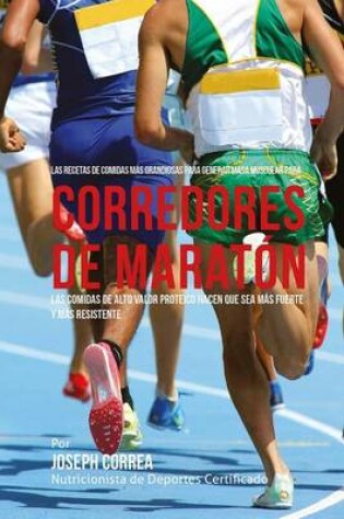 Cover of Las Recetas de Comidas Mas Grandiosas Para Generar Masa Muscular para corredores de maraton