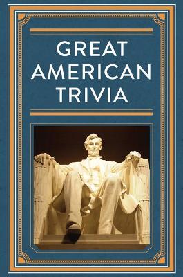 Cover of Great American Trivia