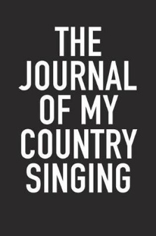 Cover of The Journal of My Country Singing