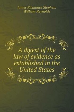 Cover of A Digest of the Law of Evidence as Established in the United States