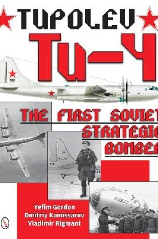 Cover of Tupolev Tu-4: The First Soviet Strategic Bomber