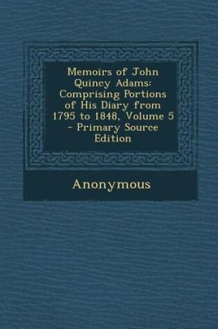 Cover of Memoirs of John Quincy Adams