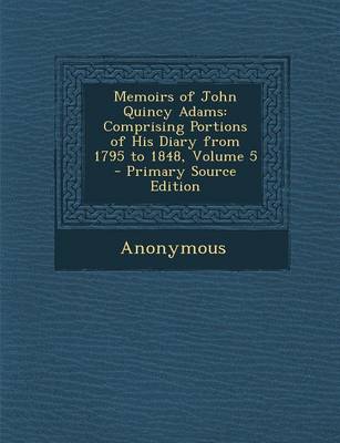 Book cover for Memoirs of John Quincy Adams