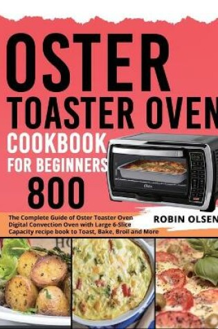 Cover of Oster Toaster Oven Cookbook for Beginners 800