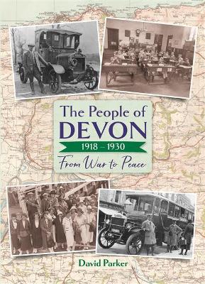 Book cover for The People of Devon 1918-1930