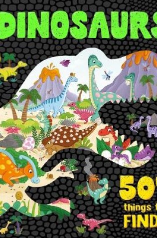 Cover of Dinosaurs: 501 Things to Find!