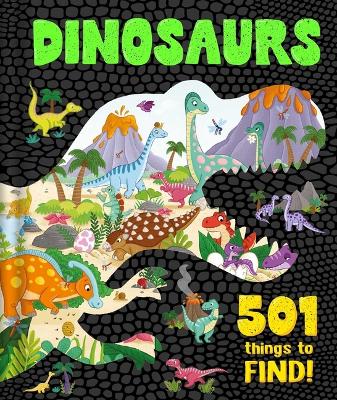 Book cover for Dinosaurs: 501 Things to Find!