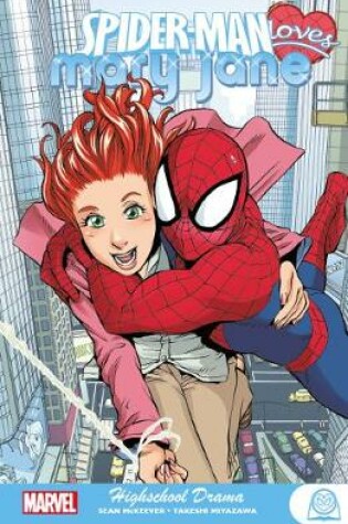 Cover of Spider-man Loves Mary Jane: Highschool Drama