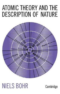 Book cover for Atomic Theory and the Description of Nature