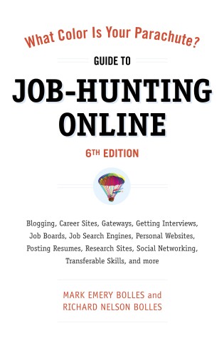 Cover of What Color Is Your Parachute? Guide to Job-Hunting Online, Sixth Edition