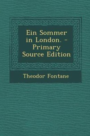 Cover of Ein Sommer in London. - Primary Source Edition