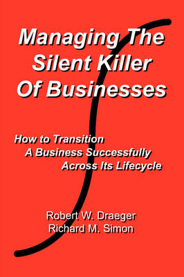 Book cover for Managing the Silent Killer of Businesses