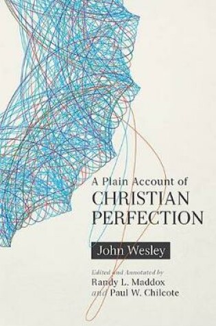 Cover of A Plain Account of Christian Perfection, Annotated