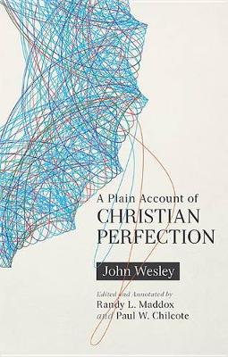 Book cover for A Plain Account of Christian Perfection, Annotated