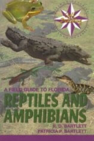 Cover of A Field Guide to Florida Reptiles and Amphibians