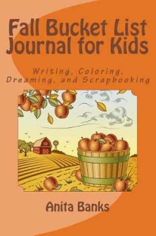 Cover of Fall Bucket List Journal for Kids