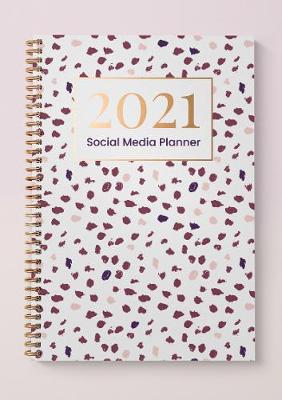 Book cover for Social Media Planner and Dairy 2021 - Polka Spot Cover