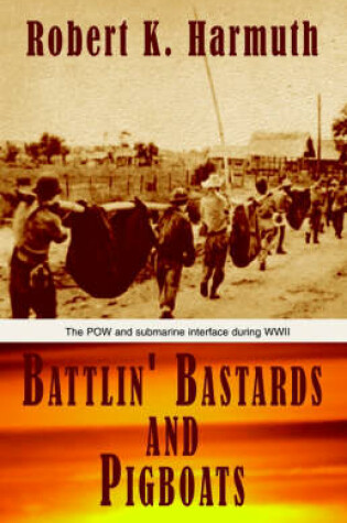 Cover of Battlin' Bastards and Pigboats