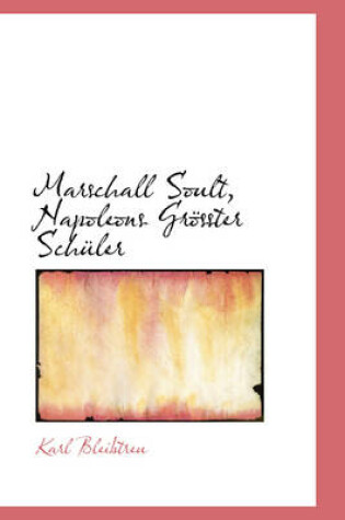 Cover of Marschall Soult, Napoleons Grosster Schuler