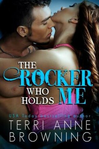 Cover of The Rocker Who Holds Me