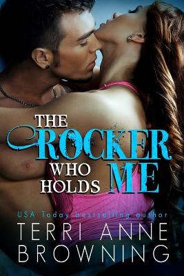 Book cover for The Rocker Who Holds Me
