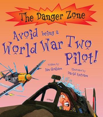 Book cover for Avoid Being A World War Two Pilot!
