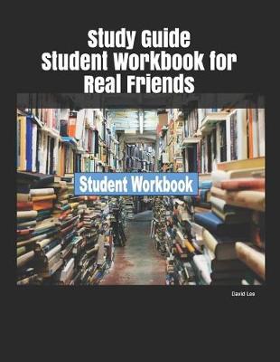 Book cover for Study Guide Student Workbook for Real Friends