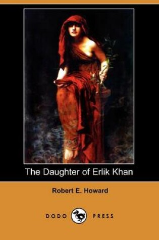 Cover of The Daughter of Erlik Khan (Dodo Press)