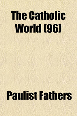 Book cover for The Catholic World (96)