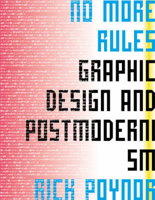 Book cover for No More Rules: Graphic Design and Pos