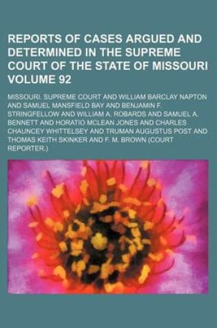 Cover of Reports of Cases Argued and Determined in the Supreme Court of the State of Missouri Volume 92